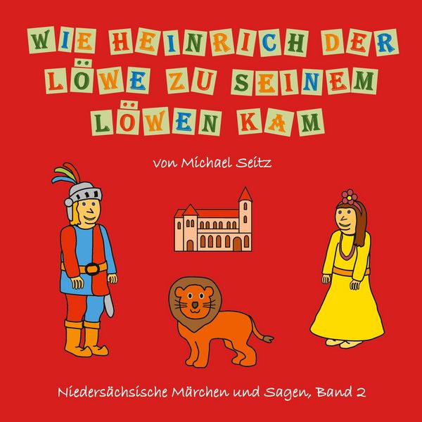 Produktbild: Wie Heinrich der L&ouml;we zu seinem L&ouml;wen kam