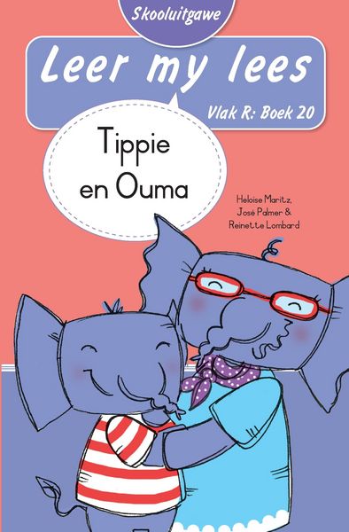 Produktbild: Leer my lees (Vlak R Boek 20): Tippie en Ouma (Skooluitgawe)