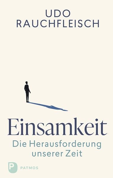 Produktbild: Einsamkeit – die Herausforderung unserer Zeit