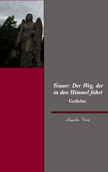 Produktbild: Trauer: Der Weg, der in den Himmel f&uuml;hrt