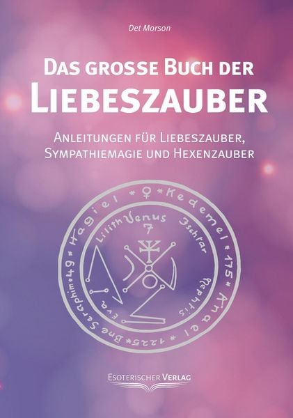 Produktbild: Das gro&szlig;e Buch der Liebeszauber