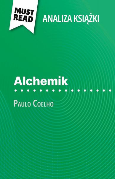 Produktbild: Alchemik ksi&iquest;&iquest;ka Paulo Coelho (Analiza ksi&iquest;&iquest;ki)