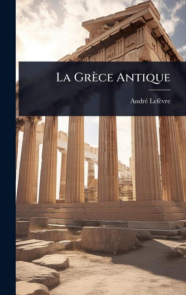 Produktbild: La Gr&egrave;ce Antique