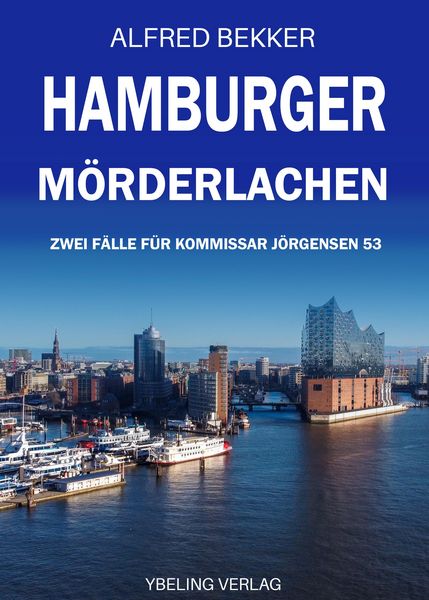 Produktbild: Hamburger M&ouml;rderlachen: Zwei F&auml;lle f&uuml;r Kommissar J&ouml;rgensen Band 53