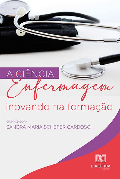 Produktbild: A ci&ecirc;ncia Enfermagem inovando na forma&ccedil;&atilde;o