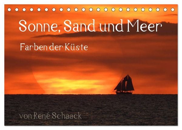 Sonne, Sand und Meer. Farben der Küste (Tischkalender 2026 DIN A5 quer), CALVENDO Monatskalender