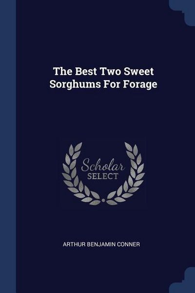 Produktbild: The Best Two Sweet Sorghums For Forage