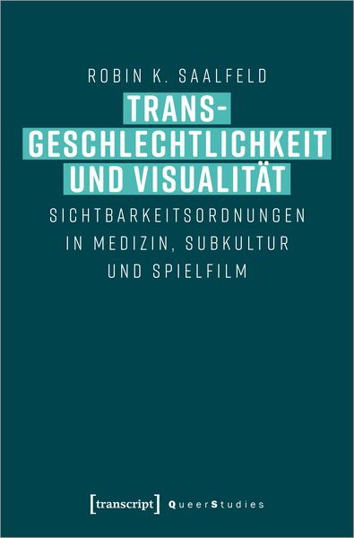 Produktbild: Transgeschlechtlichkeit und Visualit&auml;t