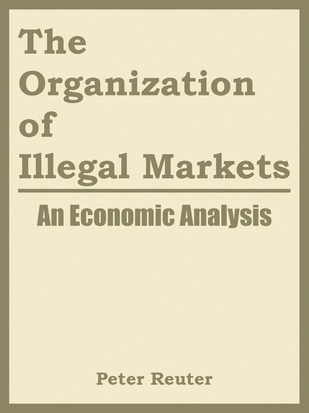 Produktbild: The Organization of Illegal Markets