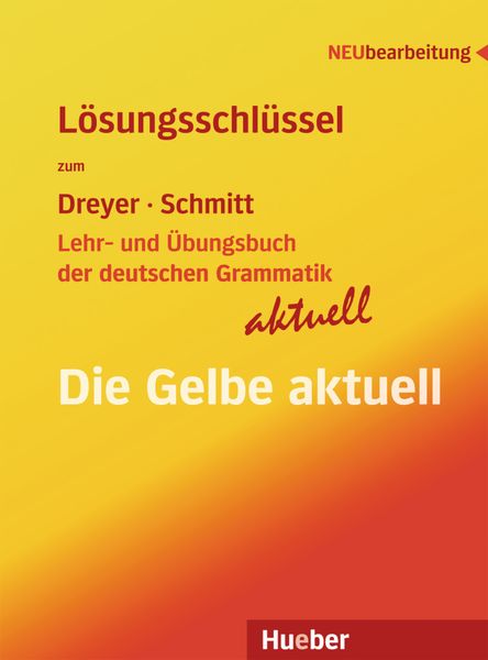 Lehr- und Übungsbuch der deutschen Grammatik - aktuell. Lösungsschlüssel, Taschenbuch von Hilke Dreyer,Richard Schmitt, Hueber
