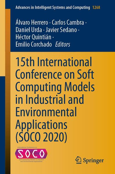 Produktbild: 15th International Conference on Soft Computing Models in Industrial and Environmental Applications (SOCO 2020)