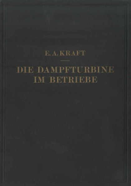 Produktbild: Die Dampfturbine im Betriebe