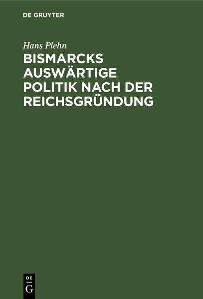 Produktbild: Bismarcks ausw&auml;rtige Politik nach der Reichsgr&uuml;ndung