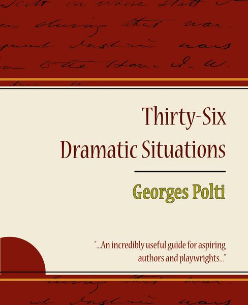 Produktbild: 36 Dramatic Situations - Georges Polti