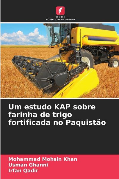 Produktbild: Um estudo KAP sobre farinha de trigo fortificada no Paquist&atilde;o