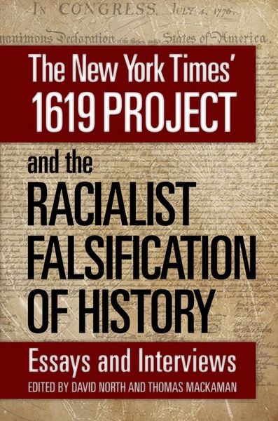 Produktbild: The New York Times' 1619 Project and the Racialist Falsification of History