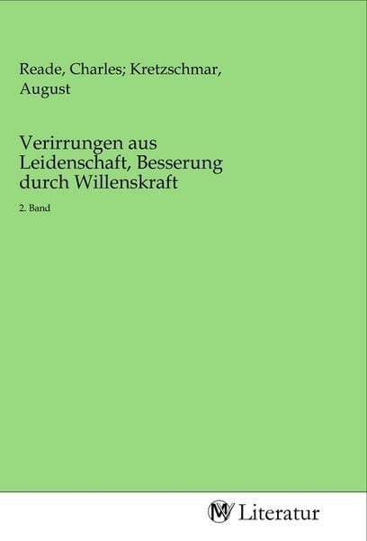 Verirrungen aus Leidenschaft, Besserung durch Willenskraft, Taschenbuch von , MV-Literatur, 9783968740263