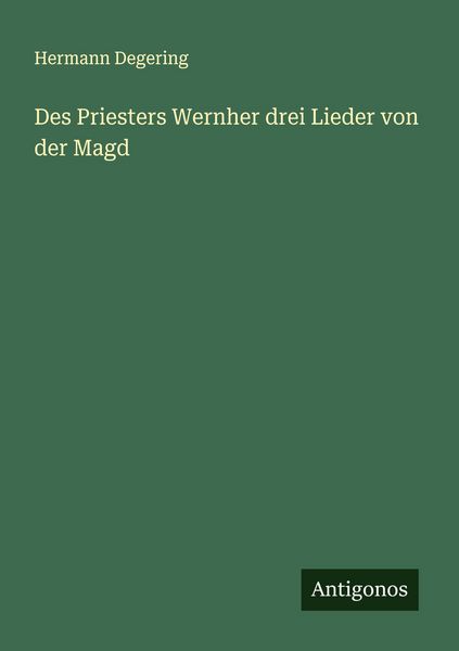 Produktbild: Des Priesters Wernher drei Lieder von der Magd