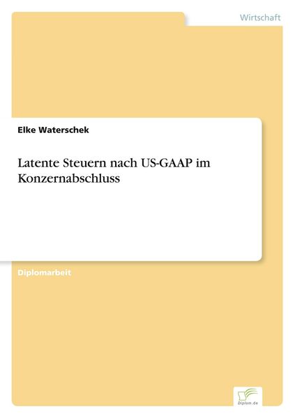 Produktbild: Latente Steuern nach US-GAAP im Konzernabschluss