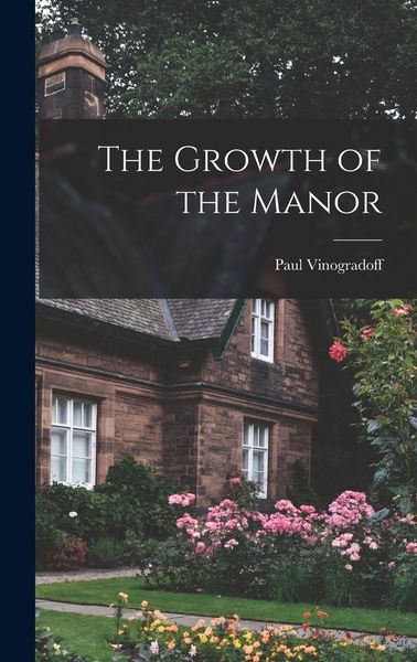 Produktbild: The Growth of the Manor