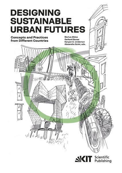 Produktbild: Designing Sustainable Urban Futures : Concepts and Practices from Different Countries