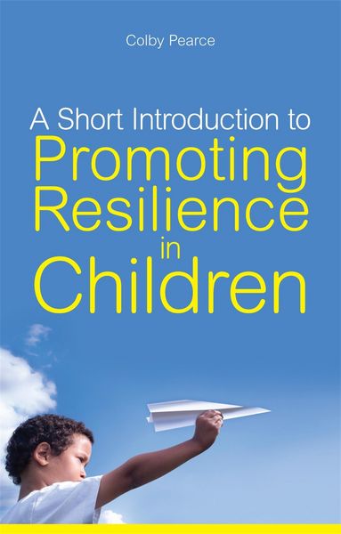 Produktbild: A Short Introduction to Promoting Resilience in Children