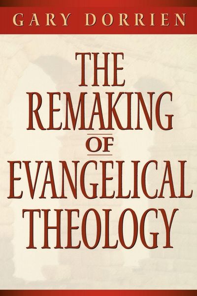 Produktbild: The Remaking of Evangelical Theology