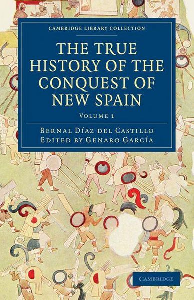 Produktbild: The True History of the Conquest of New Spain