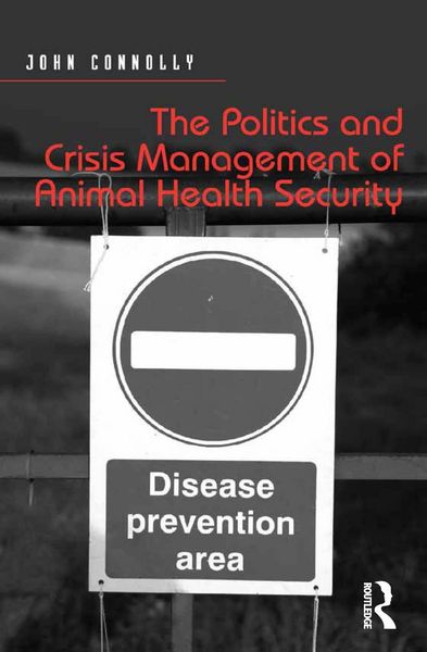 Produktbild: The Politics and Crisis Management of Animal Health Security
