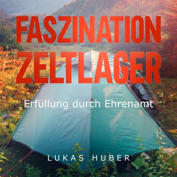 Produktbild: Faszination Zeltlager
