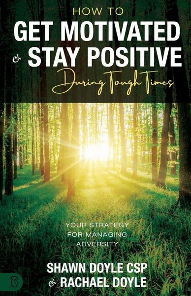 Produktbild: How to Get Motivated and Stay Positive During Tough Times