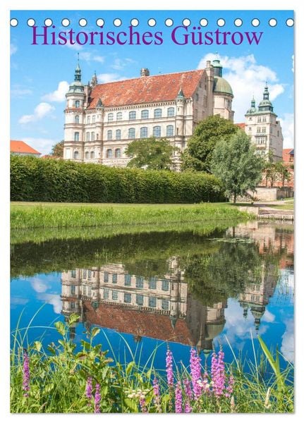 Historisches Güstrow (Tischkalender 2026 DIN A5 hoch), CALVENDO Monatskalender