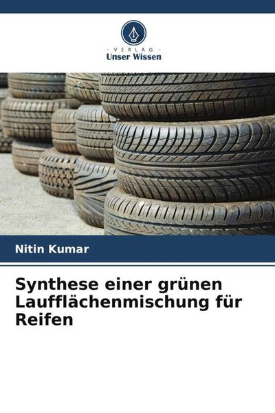Produktbild: Synthese einer gr&uuml;nen Lauffl&auml;chenmischung f&uuml;r Reifen