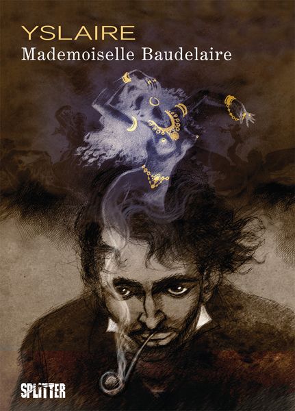 Mademoiselle Baudelaire, Gebundene Ausgabe von Yslaire, Splitter-Verlag, 9783967921984