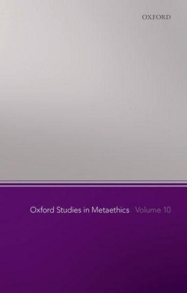 Produktbild: Oxford Studies in Metaethics, Volume 10