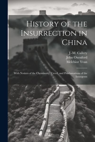 Produktbild: History of the Insurrection in China