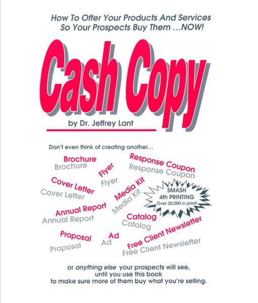 Produktbild: Cash Copy How To Offer Your Products And Services So Your Prospects Buy Them ... NOW!