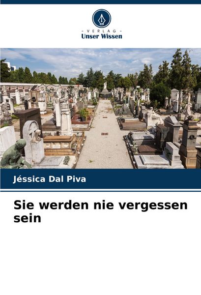Produktbild: Sie werden nie vergessen sein