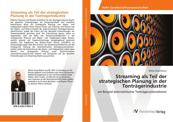 Streaming als Teil der strategischen Planung in der Tonträgerindustrie, Taschenbuch von Niklas Gusenbauer, AV Akademikerverlag, 9783330519633