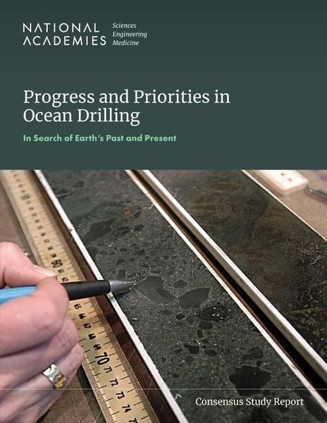 Produktbild: Progress and Priorities in Ocean Drilling: In Search of Earth's Past and Future
