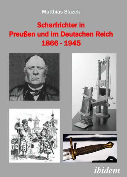 Produktbild: Scharfrichter in Preu&szlig;en und im Deutschen Reich 1866 - 1945