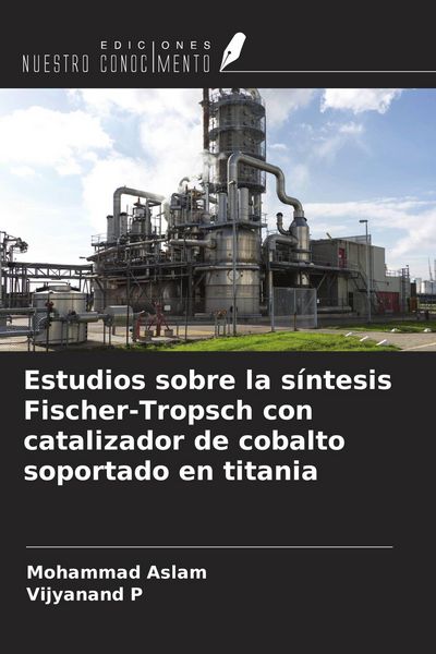 Produktbild: Estudios sobre la s&iacute;ntesis Fischer-Tropsch con catalizador de cobalto soportado en titania