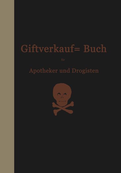 Vorschriften über den Handel mit Giften im Deutschen Reiche, Taschenbuch von Hermann Böttger, Springer Berlin, 9783662317655