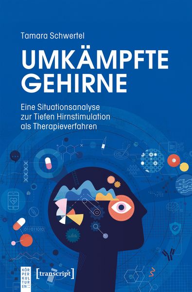 Umkämpfte Gehirne, Taschenbuch von Tamara Schwertel, Transcript, 978-3-8376-7822-2