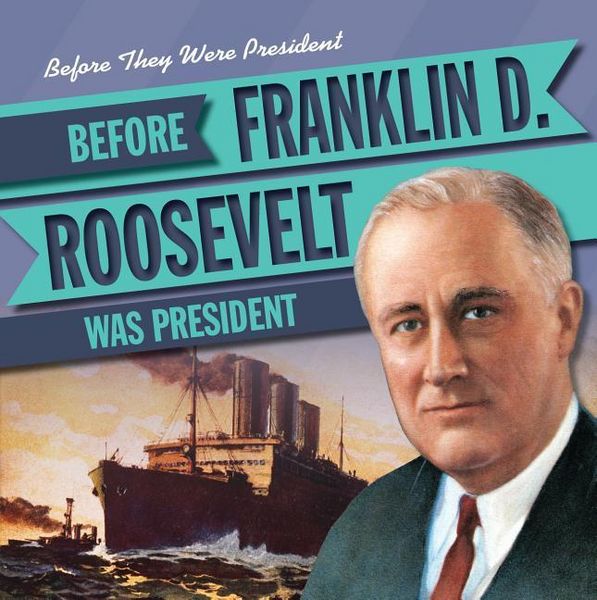 Produktbild: Before Franklin D. Roosevelt Was President