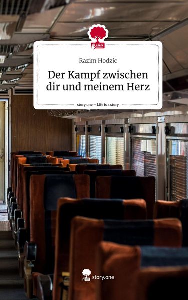 Produktbild: Der Kampf zwischen dir und meinem Herz. Life is a Story - story.one