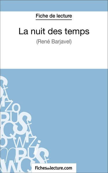 Produktbild: La nuit des temps - Ren&eacute; Barjavel (Fiche de lecture)