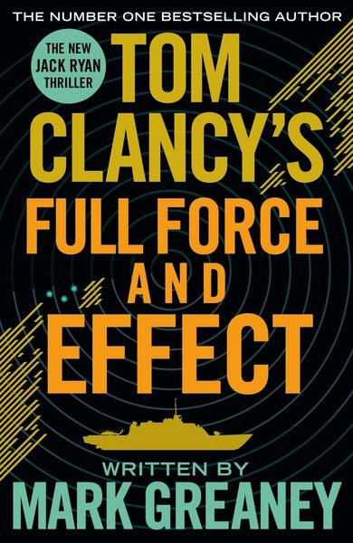 Produktbild: Greaney, M: Tom Clancy's Full Force and Effect