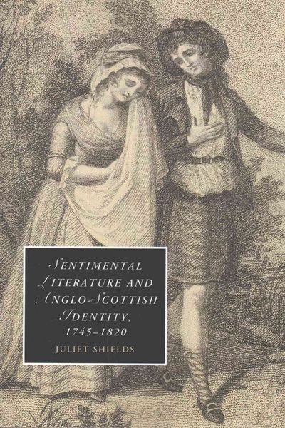 Produktbild: Sentimental Literature and Anglo-Scottish Identity, 1745-1820