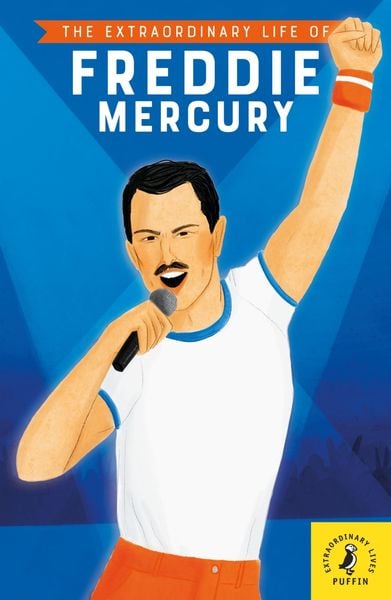Produktbild: The Extraordinary Life of Freddie Mercury